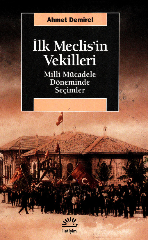 İlk Meclisin Vekilleri PDF – Ahmet Demirel