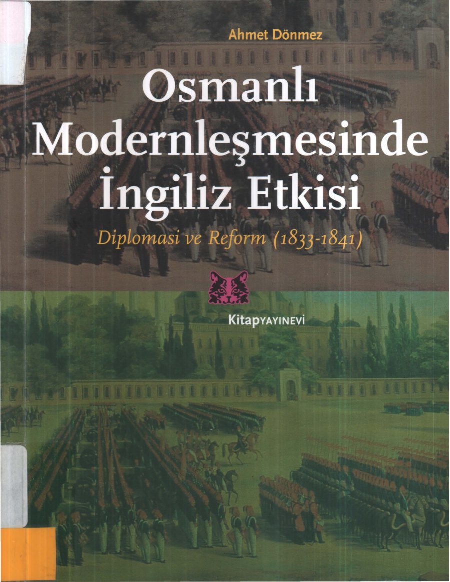Osmanlı Modernleşmesinde İngiliz Etkisi: Diplomasi ve Reform 1833-1841 PDF – Ahmet Dönmez