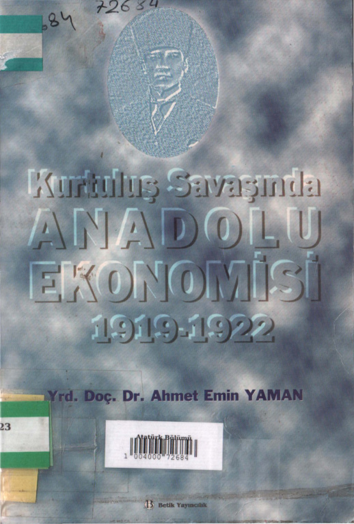 Kurtuluş Savaşı’nda Anadolu Ekonomisi 1919-1922 PDF – Ahmet Emin Yaman