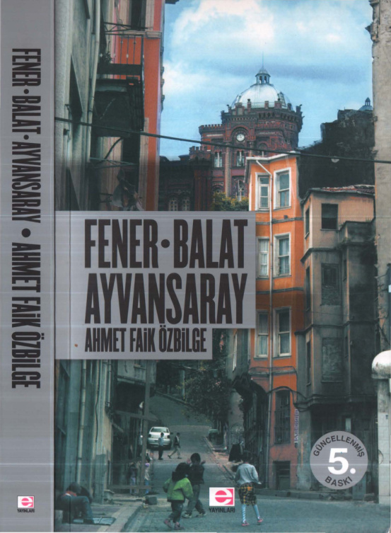 Fener-Balat-Ayvansaray PDF – Ahmet Faik Özbilge