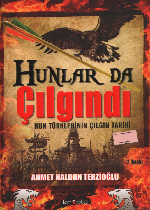 Ahmet Haldun Terzioğlu Hunlar Da Çılgındı Kripto Yayınları Kitap Kapağı
