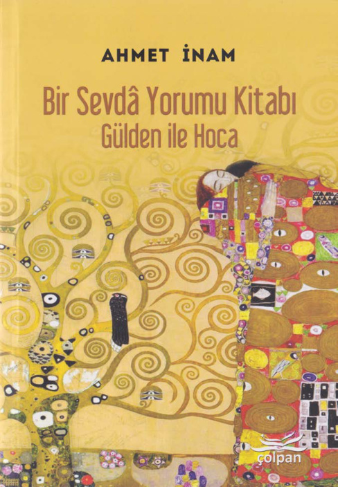 Bir Sevda Yorumu Kitabı: Gülden ile Hoca PDF – Ahmet İnam
