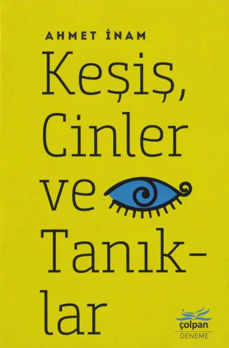 Ahmet İnam Keşiş Cinler ve Tanıklar Çolpan Kitap Kitap Kapağı