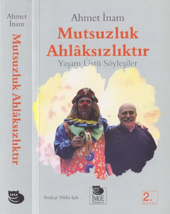 Ahmet İnam Mutsuzluk Ahlaksızlıktır İmge Kitabevi Kitap Kapağı