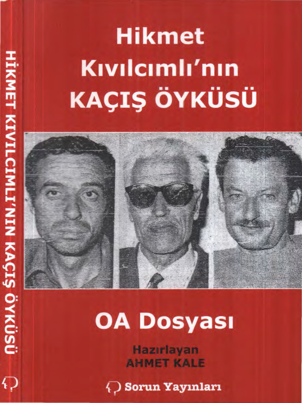 Hikmet Kıvılcımlı’nın Kaçış Öyküsü PDF – Ahmet Kale