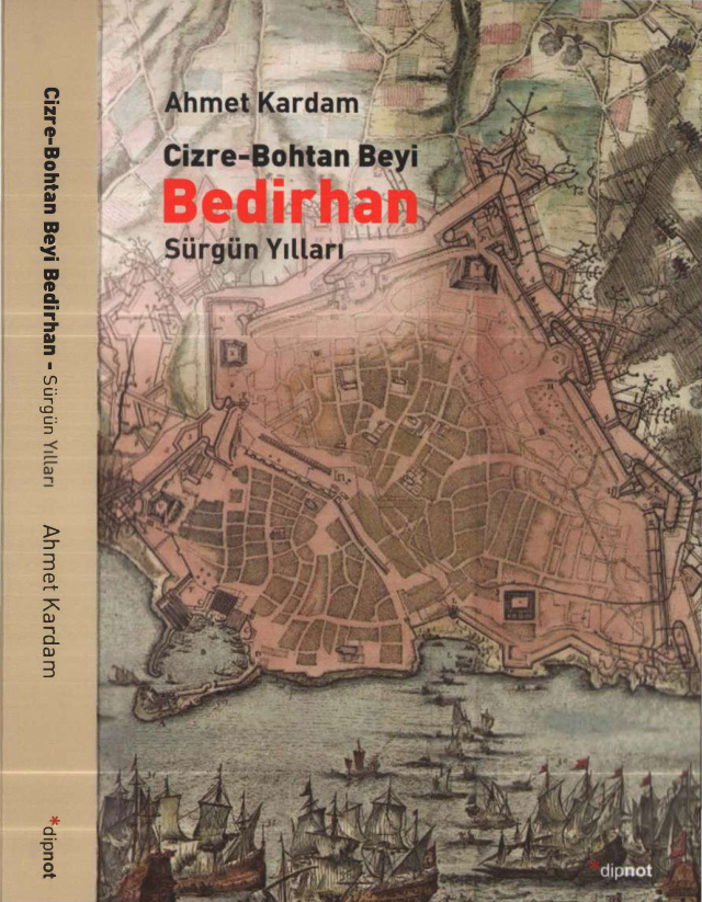 Cizre-Bohtan Beyi Bedirhan: Sürgün Yılları PDF – Ahmet Kardam