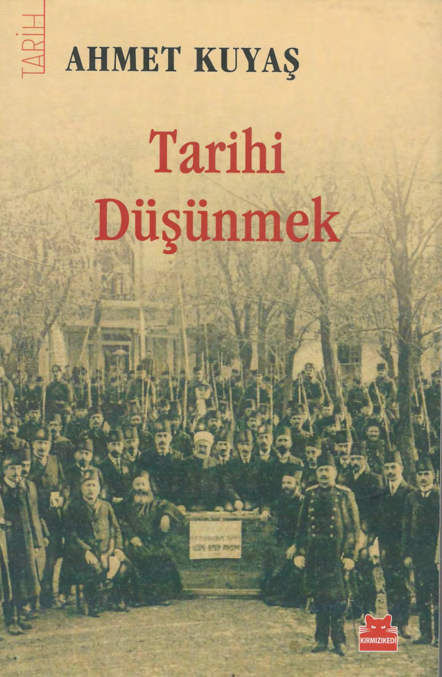 Tarihi Düşünmek PDF – Ahmet Kuyaş