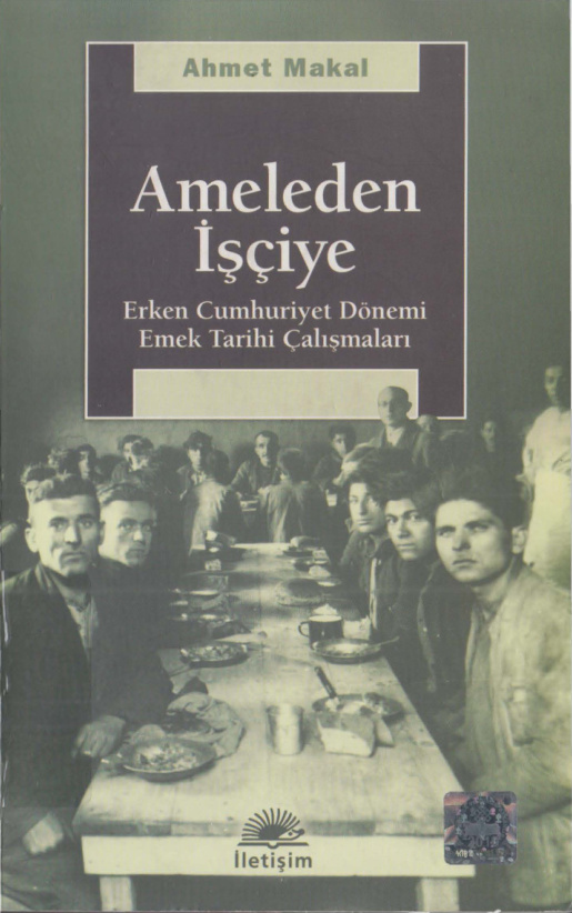 Ameleden İşçiye PDF – Ahmet Makal