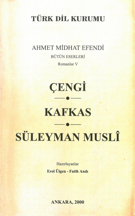 Ahmet Mithat Efendi Bütün Eserleri Romanlar V Çengi Kafkas Süleyman Musli TDK Yayınları Kitap Kapağı