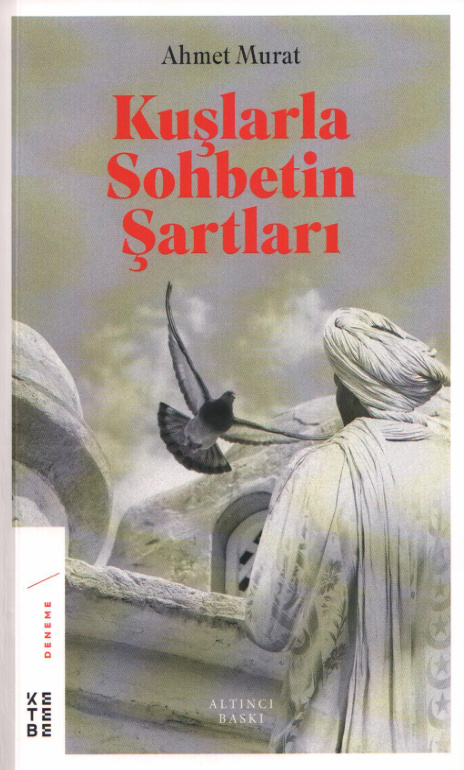 Kuşlarla Sohbetin Şartları PDF – Ahmet Murat