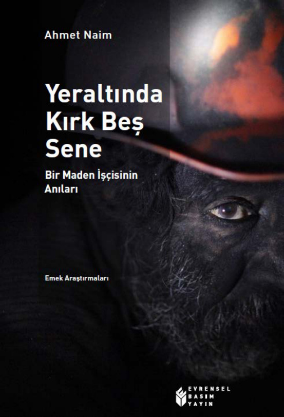 Ahmet Naim Yeraltında Kırkbeş Sene Evrensel Basım Yayın Kitap Kapağı