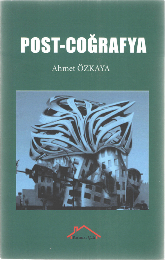 Ahmet Özkaya Post Coğrafya Kırmızı Çatı Yayınları Kitap Kapağı