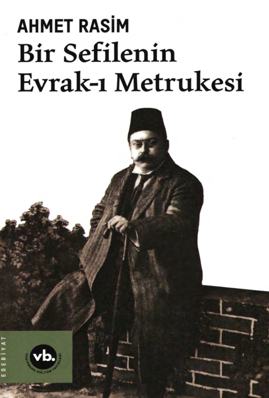Ahmet Rasim Bir Sefilenin Evrak ı Metrukesi Vakıf Bank Yayınları Kitap Kapağı