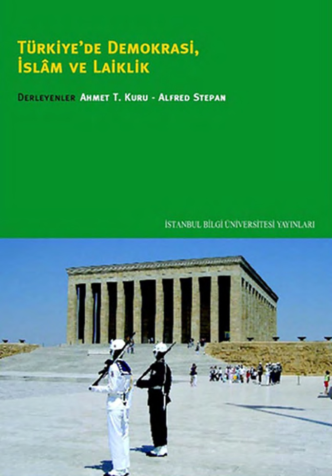 Türkiye’de Demokrasi İslâm ve Laiklik PDF – Ahmet T. Kuru, Alfred Stepan