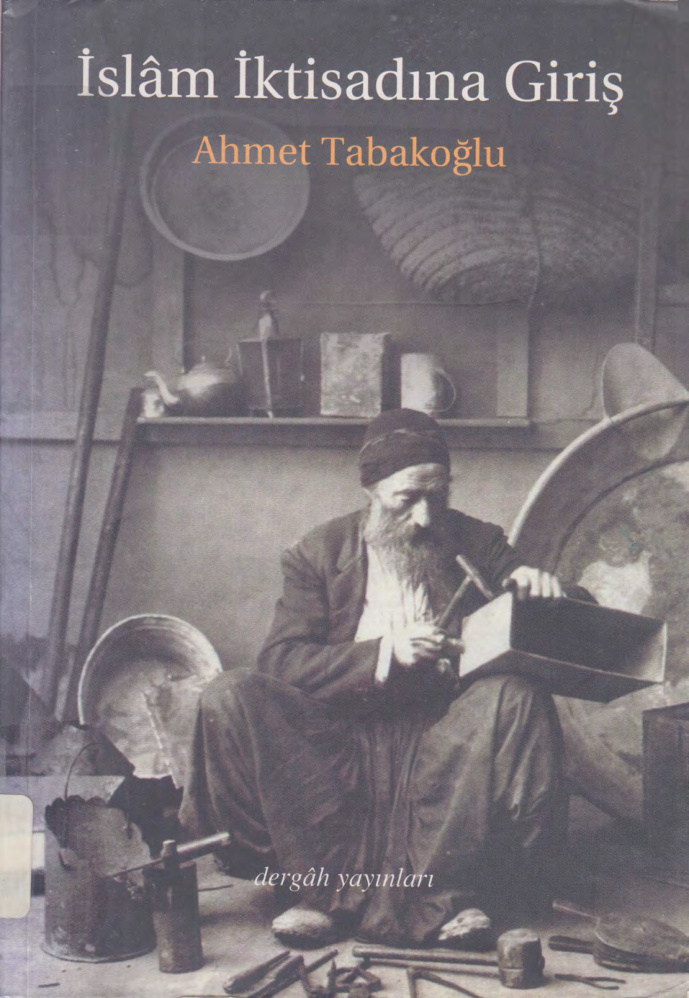 İslâm İktisadına Giriş PDF – Ahmet Tabakoğlu