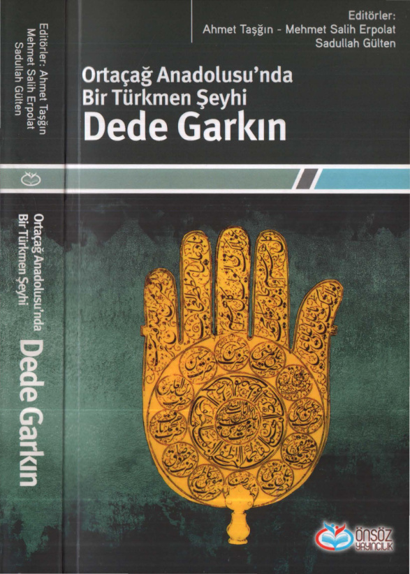 Ortaçağ Anadolusu’nda Bir Türkmen Şeyhi Dede Garkın PDF – Ahmet Taşğın vd.