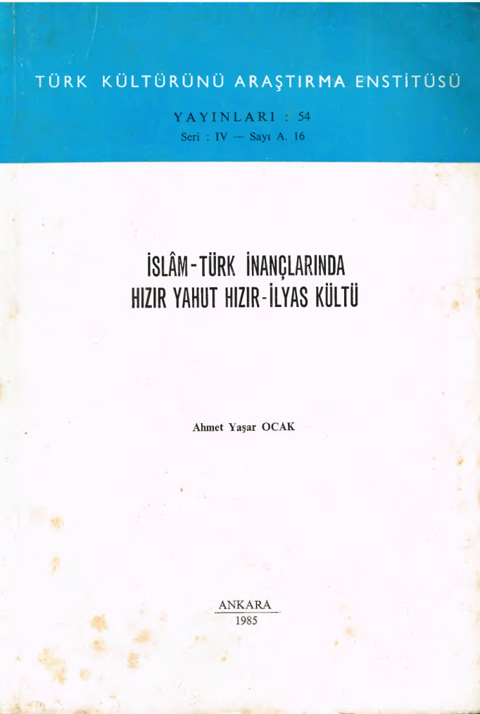 İslam Türk İnançlarında Hızır Yahut Hızır İlyas Kültü PDF – Ahmet Yaşar Ocak