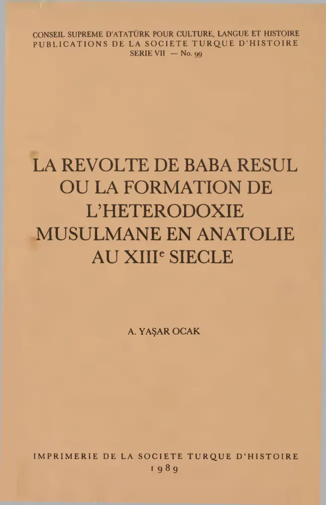 Ahmet Yaşar Ocak La Recolte De Baba Resul ou la formatıon De Liheterodoxıe Musulmane en anatoıle au XIII siecle Kitap Kapağı