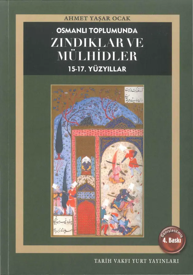 Ahmet Yaşar Ocak Osmanlı Toplumunda Zındıklar ve Mülhidler 15. 17. Yüzyıllar Tarih Vakfı Yurt Yayınları Kitap Kapağı