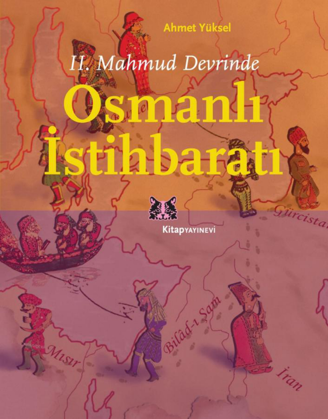 II. Mahmud Devrinde Osmanlı İstihbaratı PDF – Ahmet Yüksel