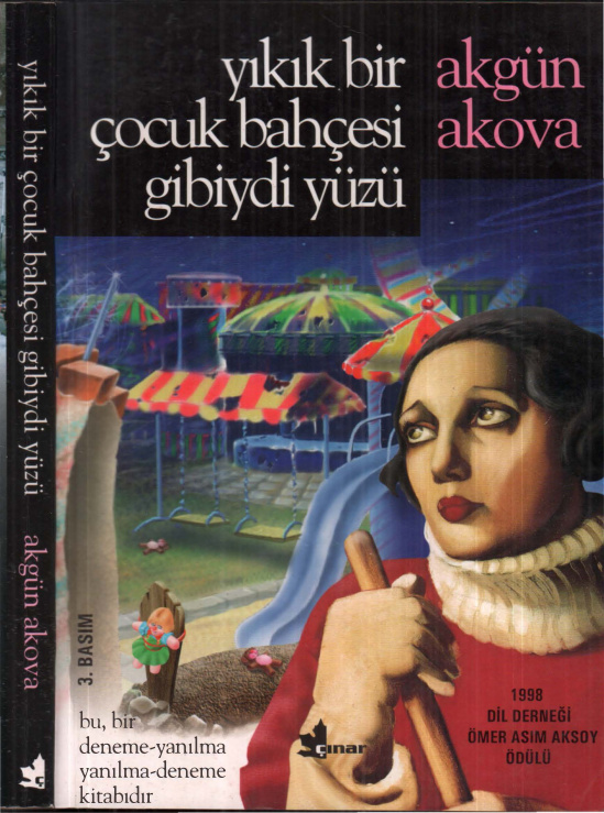 Yıkık Bir Çocuk Bahçesi Gibiydi Yüzü PDF – Akgün Akova