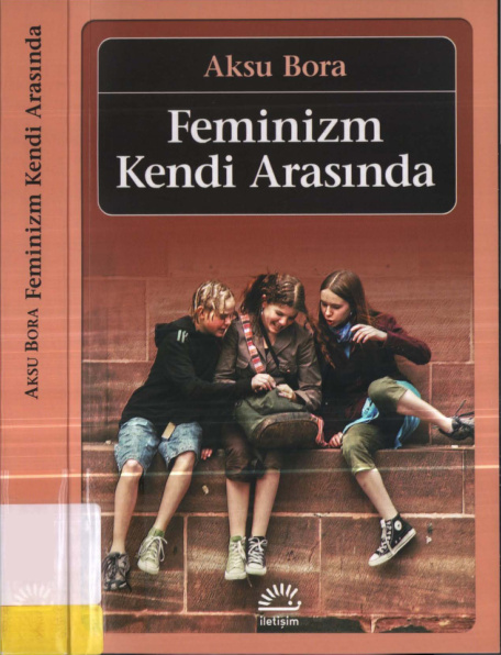 Feminizm Kendi Arasında (İletişim Yayınları) PDF – Aksu Bora