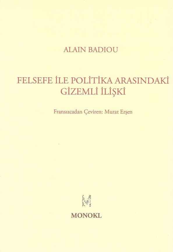 Felsefe ile Politika Arasındaki Gizemli İlişki PDF – Alain Badiou