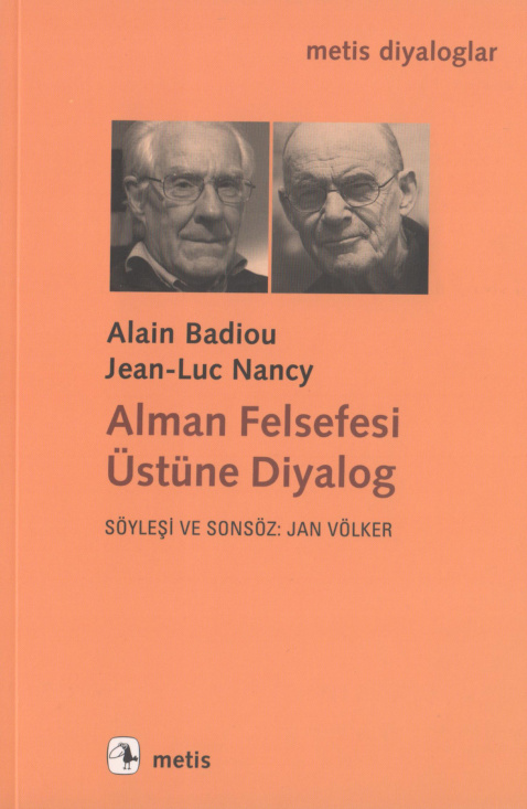 Alman Felsefesi Üstüne Dialog PDF – Alain Badiou, Jean-Luc Nancy