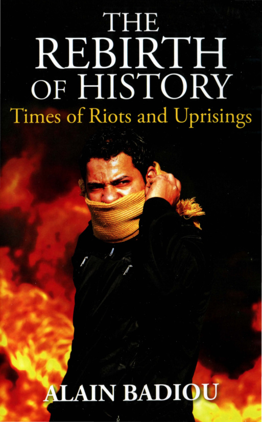 Rebirth History: Times, Riots and Uprisings PDF – Alain Badiou