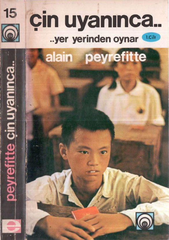 Çin Uyanınca Yer Yerinden Oynar Cilt I PDF – Alain Peyrefitte