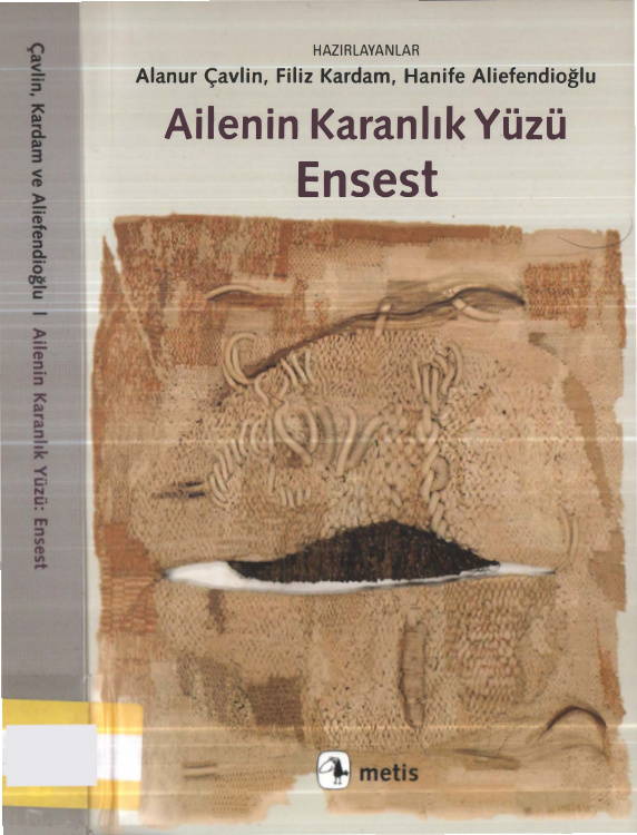Ailenin Karanlık Yüzü: Ensest PDF - Alanur Çavlin vd. 6 Ailenin Karanlık Yüzü: Ensest PDF – Alanur Çavlin vd.