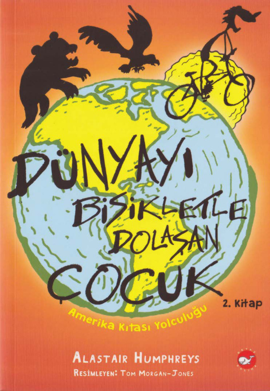 Dünyayı Bisikletle Dolaşan Çocuk 2 PDF – Alastair Humphreys