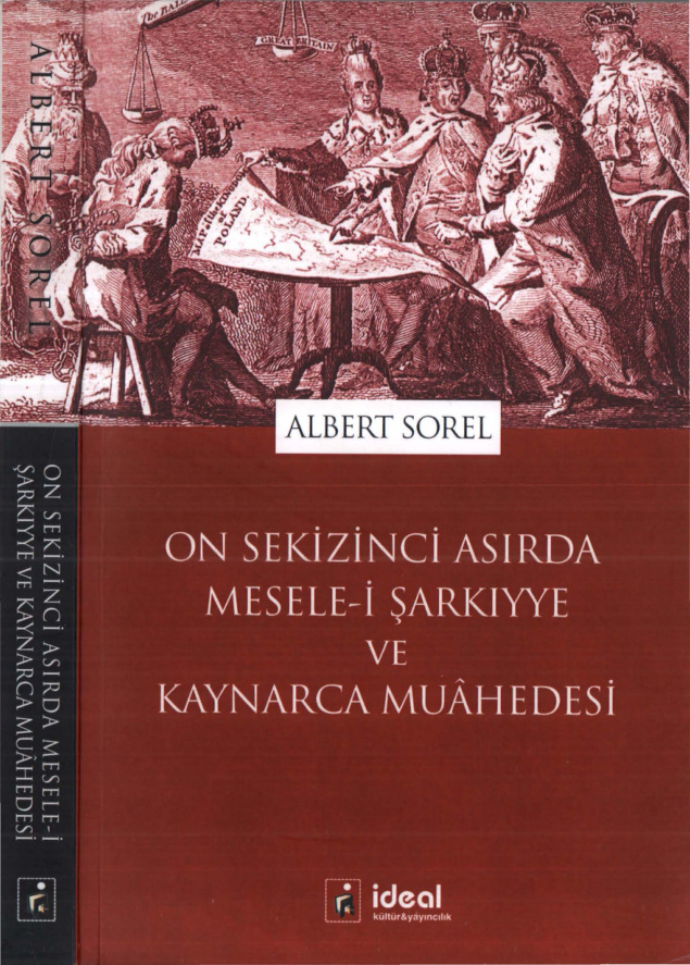On Sekizinci Asırda Mesele-i Şarkiyye ve Kaynarca Muahedesi PDF – Albert Sorel