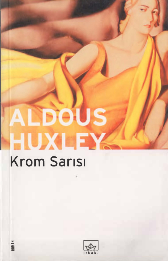 Aldous Huxley Krom Sarısı İthaki Yayınları Kitap Kapağı