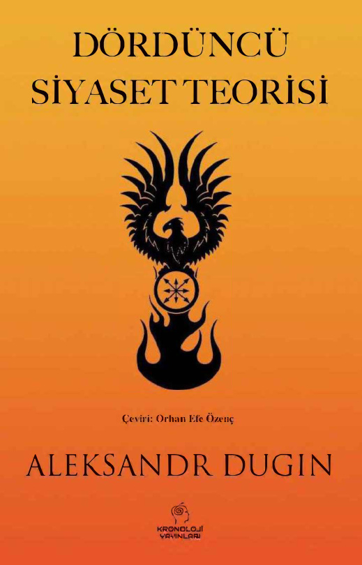 Dördüncü Siyaset Teorisi PDF – Aleksandr Dugin