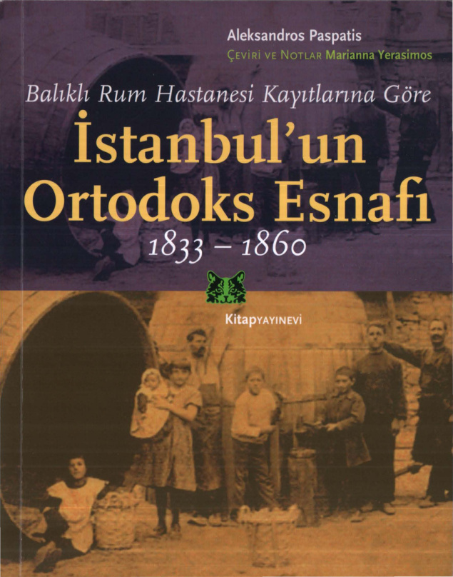 İstanbul’un Ortodoks Esnafı 1833-1860 PDF – Aleksandros Paspatis