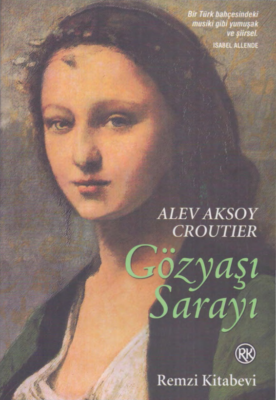Alev Aksoy Croutier Gözyaşı Sarayı Remzi Kitabevi Kitap Kapağı