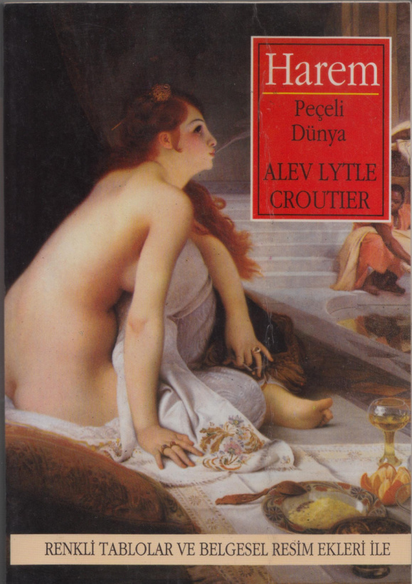Harem: Peçeli Dünya PDF – Alev Lytle Croutier