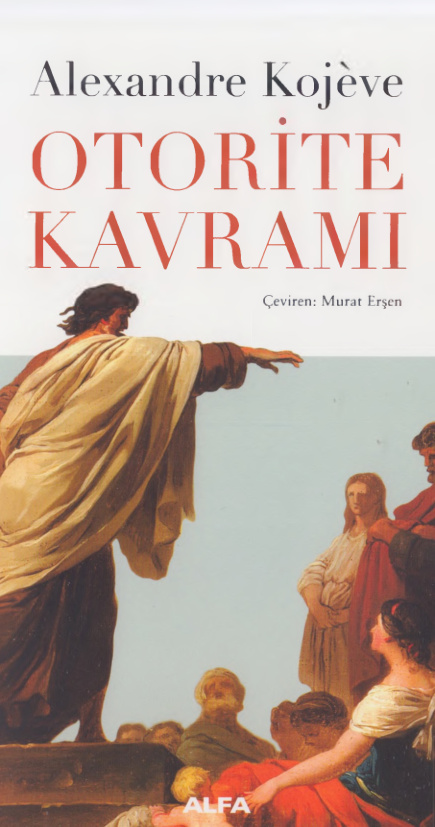 Otorite Kavramı PDF – Alexandre Kojeve