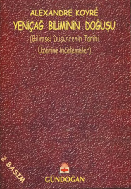 Yeniçağ Biliminin Doğuşu PDF – Alexandre Koyre