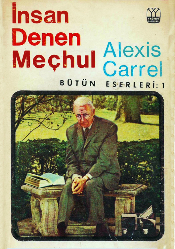 İnsan Denen Meçhul PDF – Alexis Carrel