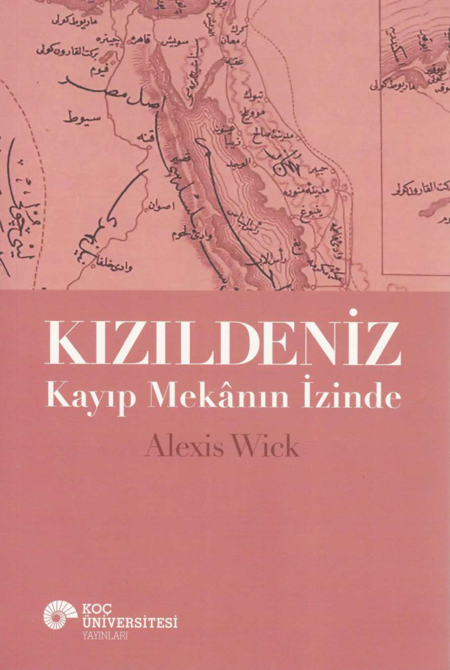 Kızıldeniz: Kayıp Mekânın İzinde PDF – Alexis Wick