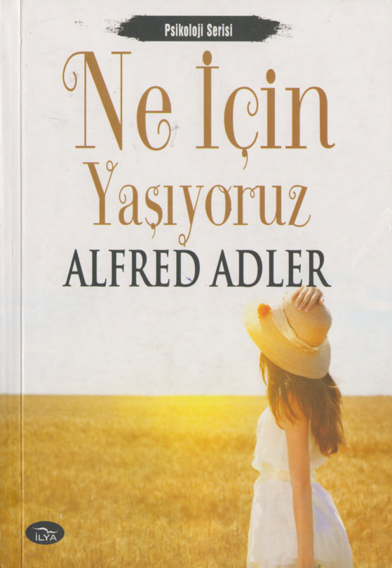 Ne İçin Yaşıyoruz PDF – Alfred Adler