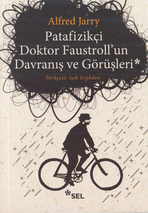 Patafizikçi Doktor Faustroll’un Davranış ve Görüşleri PDF – Alfred Jarry