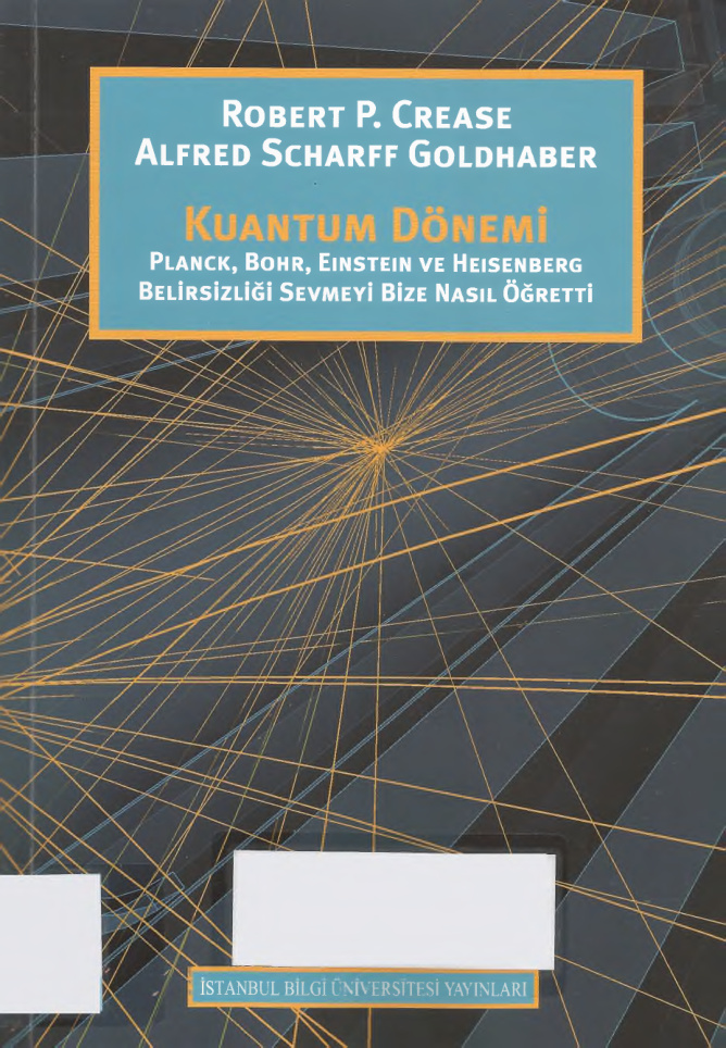 Kuantum Dönemi PDF – Alfred Scharff Goldhaber, Robert P. Crease