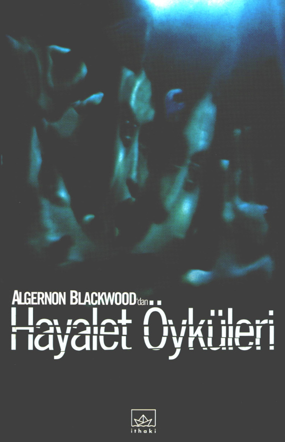 Hayalet Öyküleri PDF – Algernon Blackwood