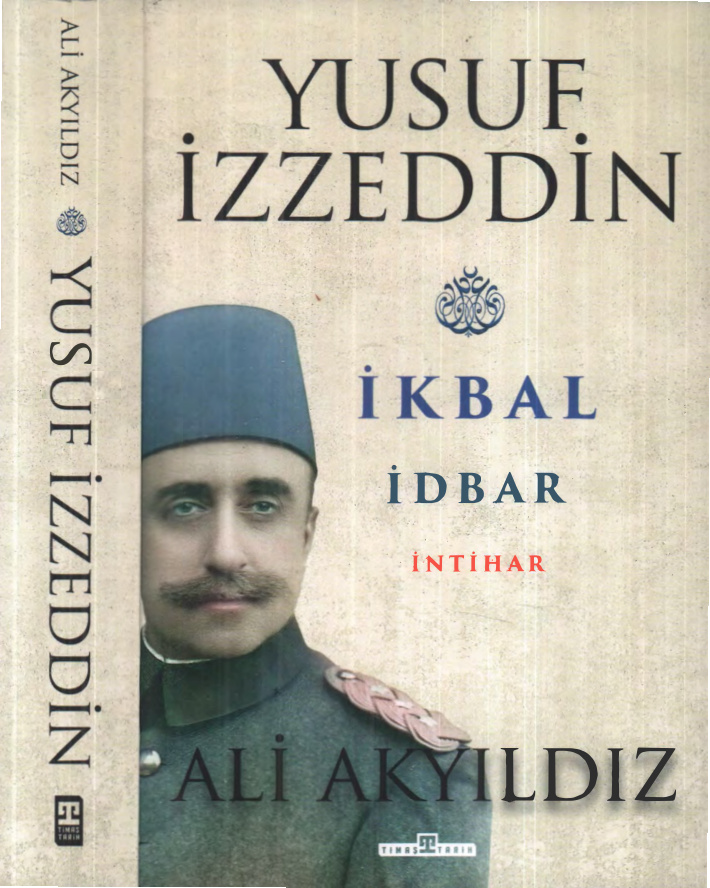 Yusuf İzzeddin: İkbal İdbar İntihar PDF – Ali Akyıldız