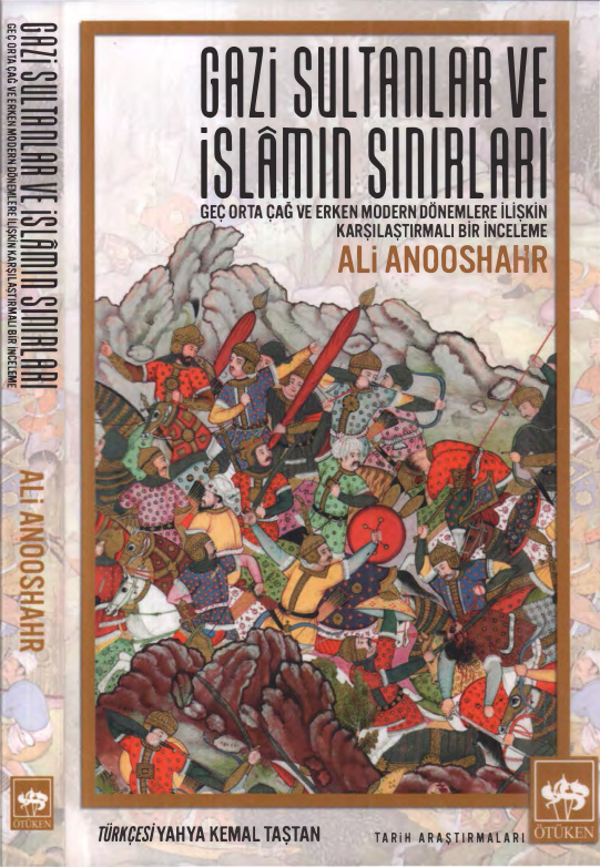 Gazi Sultanlar ve İslamın Sınırları PDF – Ali Anooshahr