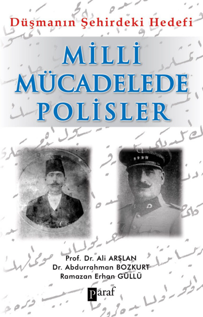 Ali Arslan Düşmanın Şehirdeki Hedefi Milli Mücadelede Polisler Paraf Yayınları Kitap Kapağı