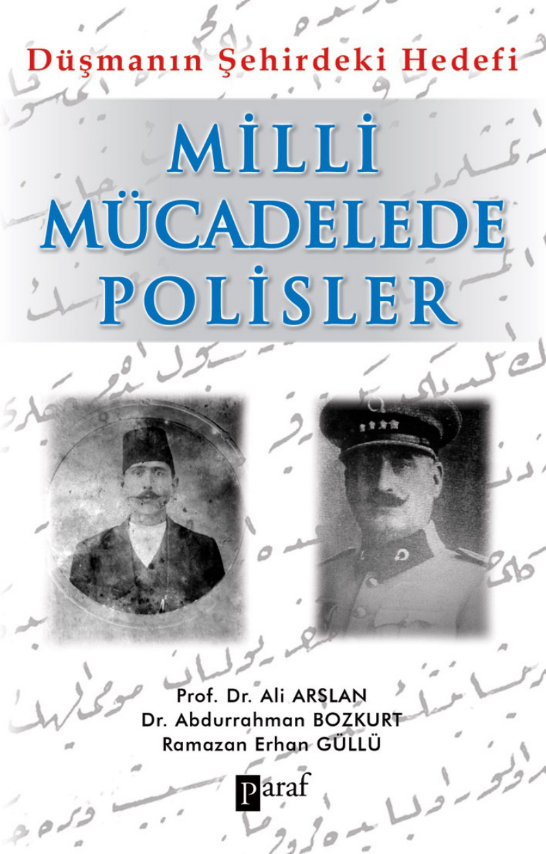 Ali Arslan Düşmanın Şehirdeki Hedefi Milli Mücadelede Polisler Paraf Yayınları Kitap Kapağı